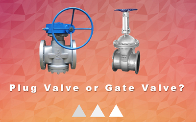 Plug Valve or Gate Valve?